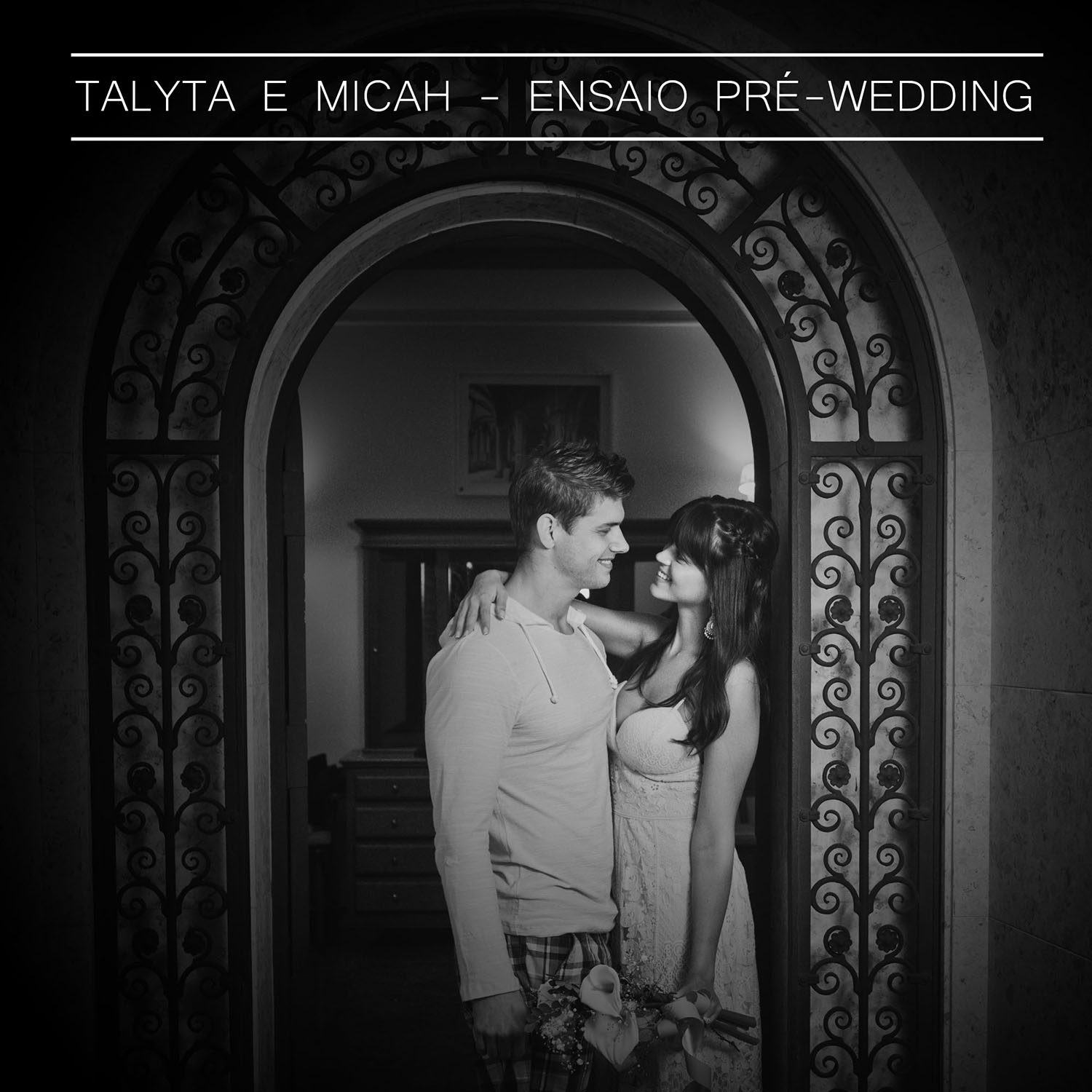 ENSAIO PRÃ-WEDDING - TALYTA E MICAH