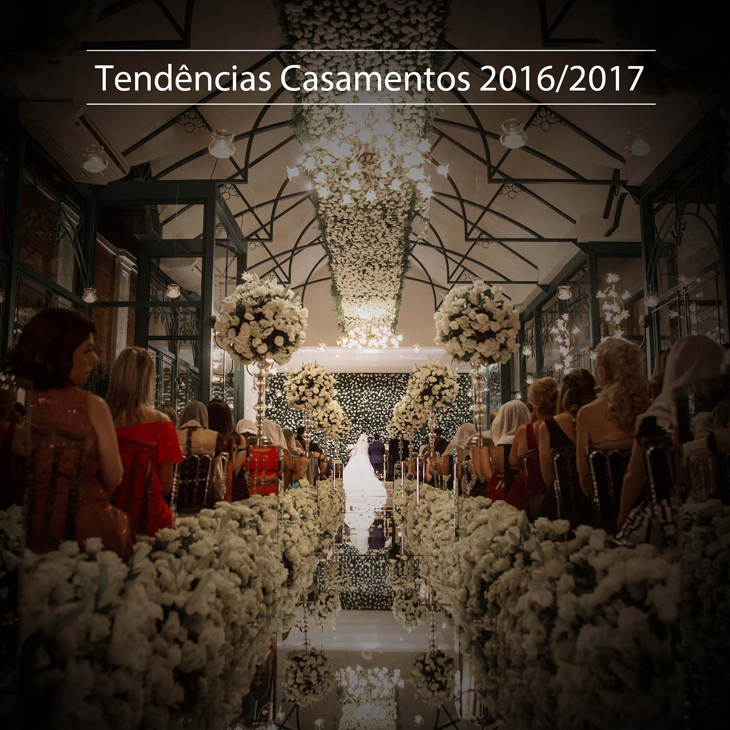 Casamento 2016/2017 Novas TendÃªncias! Fiquem antenadas!