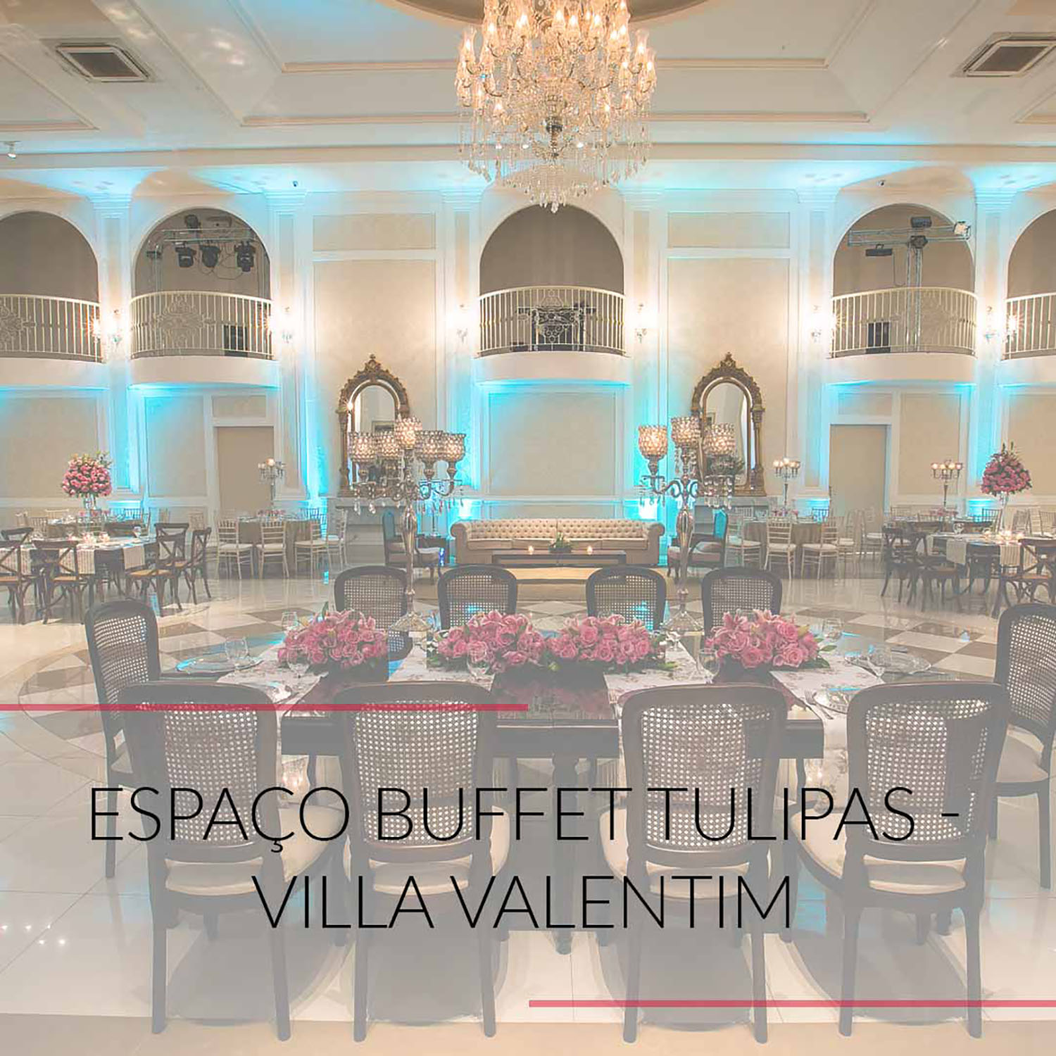 EspaÃ§o Buffet Tulipas - Villa Valentim